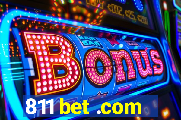 811 bet .com